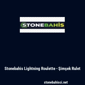 Stonebahis Lightning Roulette - Şimşek Rulet