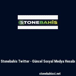 Stonebahis Twitter - G&uuml;ncel Sosyal Medya Hesabı